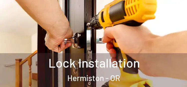 Lock Installation Hermiston - OR