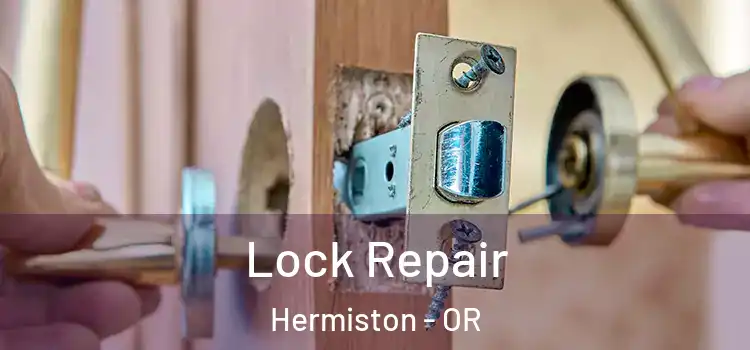 Lock Repair Hermiston - OR