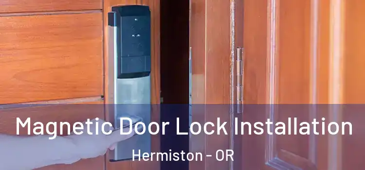  Magnetic Door Lock Installation Hermiston - OR
