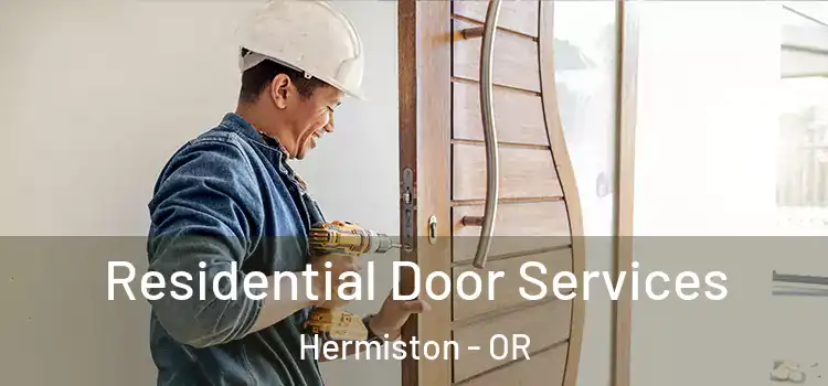 Residential Door Services Hermiston - OR