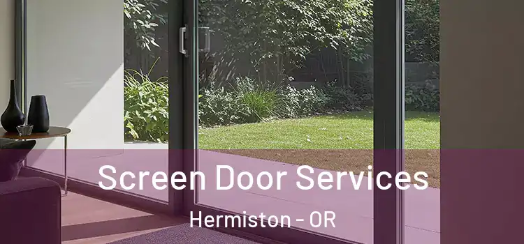Screen Door Services Hermiston - OR