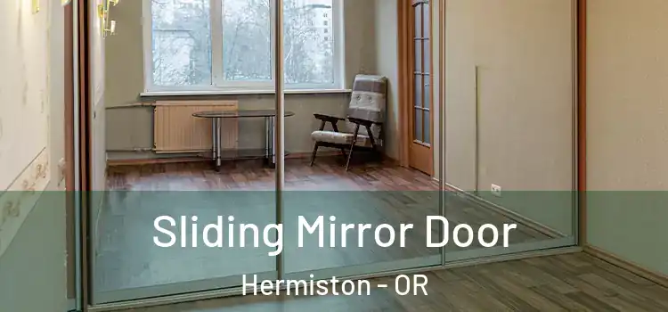  Sliding Mirror Door Hermiston - OR